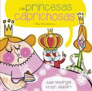 Könyv Las princesas caprichosas 