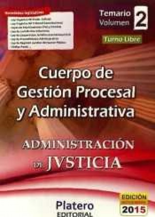 Książka Cuerpo de Gestión Procesal y Administrativa de la Administración de Justicia. Turno Libre. Temario, volumen I 