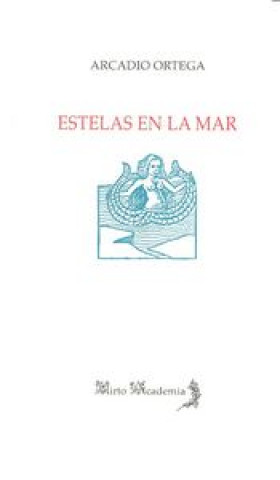 Buch Estelas en la mar Ortega Muñoz