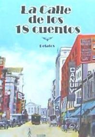 Könyv La calle de los 18 cuentos 