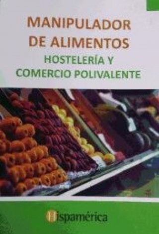 Książka Manipulador de alimentos. Hostelería y Comercio polivalente M.ANGELES MAURICIO