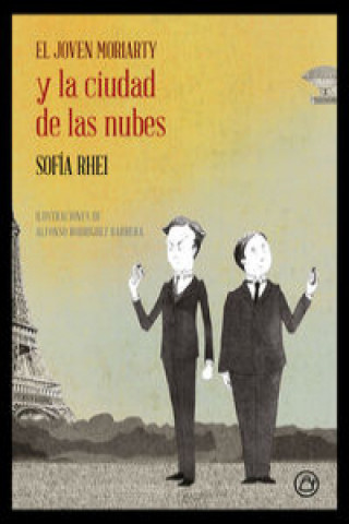 Kniha EL JOVEN MORIARTY Y LA CIUDAD DE LAS NUBES SOFIA RHEI