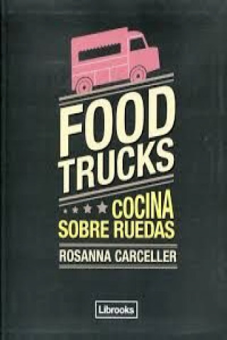 Kniha Food trucks ROSANNA CARCELLER