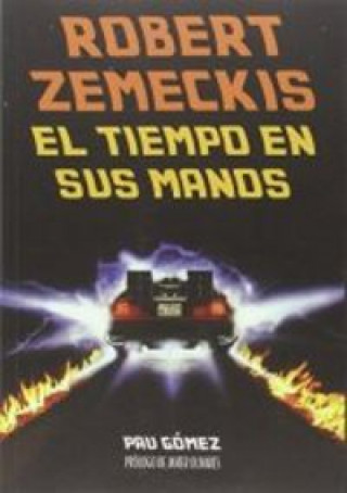 Book Robert Zemeckis: el tiempo en sus manos 