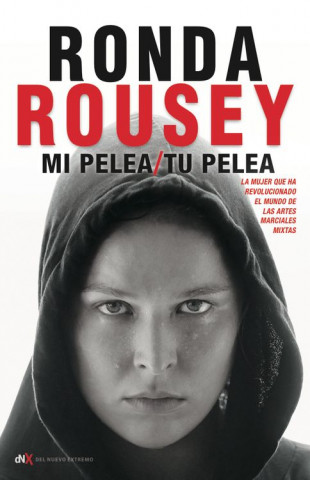 Książka MI PELEA, TU PELEA RONDA ROUSEY