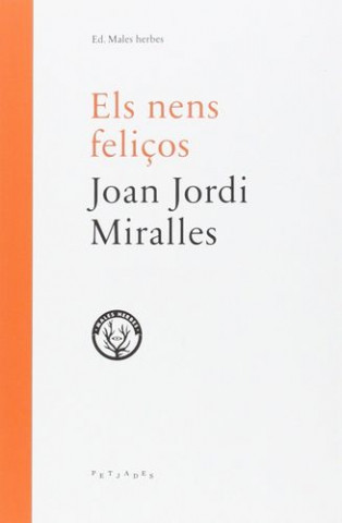 Libro Els nens feliços Joan Jordi Miralles Broto