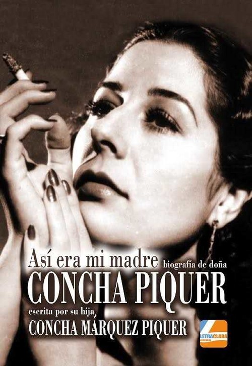 Carte Así era mi madre: Biografía de donde Concha Piquer 