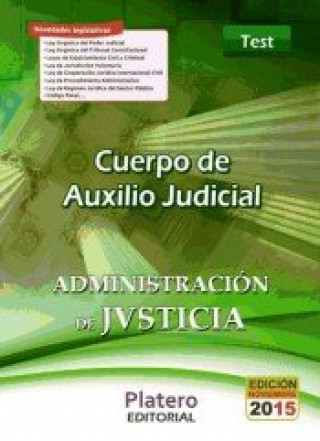 Livre Cuerpo de Auxilio Judicial de la Administración de Justicia. Turno Libre. Test 