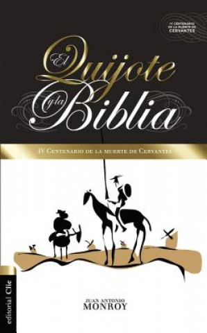 Книга El Quijote y la Biblia Juan Antonio Monroy