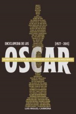 Kniha Enciclopedia de Los Oscars (1927-2015) LUIS MIGUEL CARMONA