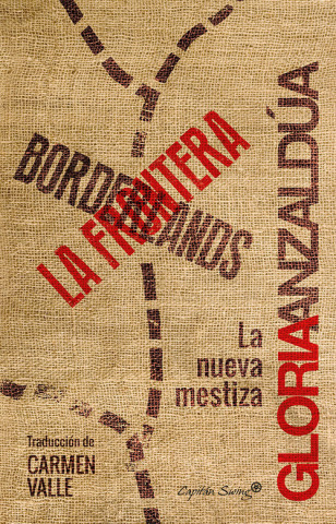 Könyv BORDERLANDS / LA FRONTERA GLORIA ANZALDUA