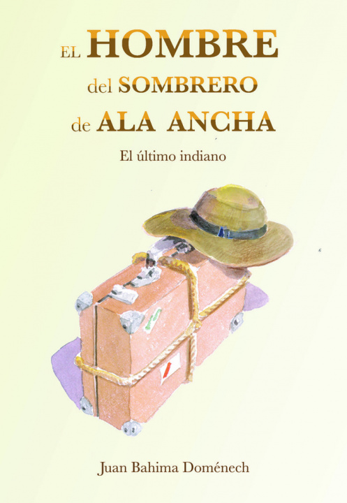 Knjiga El hombre del sombrero de ala ancha 