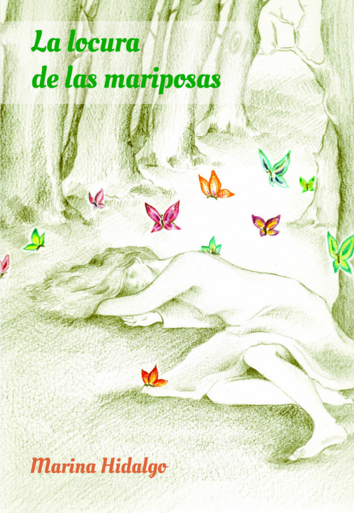 Könyv La locura de las mariposas 