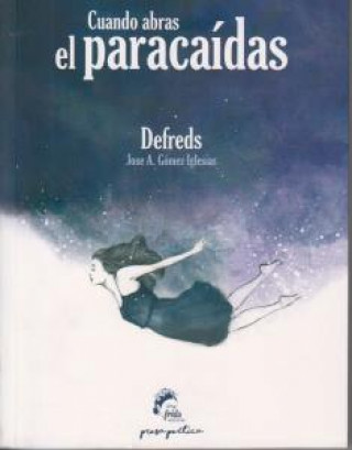 Книга Cuando abras el paracaídas: @Defreds DEFREDS