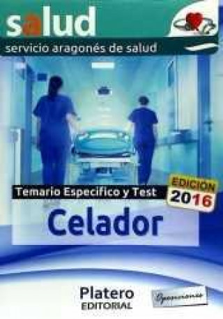 Книга Celadores del Servicio Aragonés de Salud. Temario y Test específico 