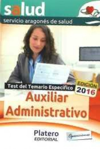 Książka Auxiliares Administrativos del Servicio Aragonés de Salud. Test del Temario Específico 