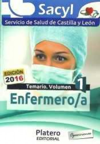 Kniha Enfermero/a del Servicio de Salud de Castilla y León (SACYL). Temario, volumen I 