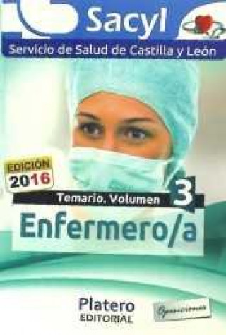 Carte Enfermero/a del Servicio de Salud de Castilla y León (SACYL). Temario, volumen III 