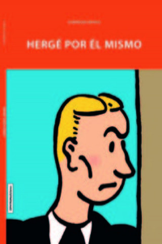 Книга HERGÉ POR ÉL MISMO DOMINIQUE MARICQ