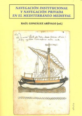 Książka Navegación institucional y navegación privada en el Mediterráneo Medieval 