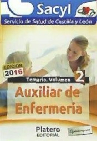 Buch Auxiliar de Enfermería del Servicio de Salud de Castilla y León. Temario Volumen II 