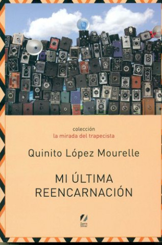 Knjiga Mi última reencarnación QUINITO LOPEZ MOURELLE