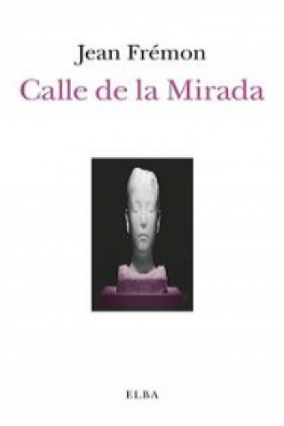 Kniha Calle de la Mirada 