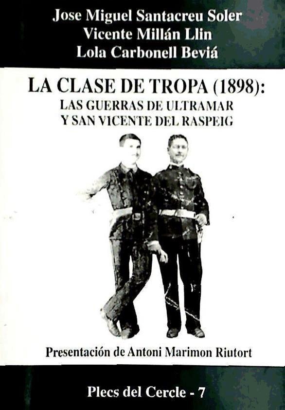 Kniha La clase de tropa (1893) : las guerras de ultramar y San Vicente del Raspeig Lola Carbonell Beviá