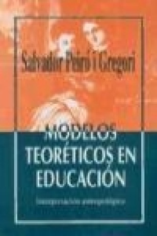Carte Modelos teoréticos en educación Salvador Peiró y Gregori