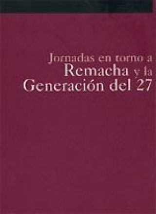 Carte Jornadas en Torno a Remacha y la Generación del 27 : (Pamplona, 15, 16, 17, 18 octubre 1998) Jornadas en Torno a Remacha y la Generación del 27