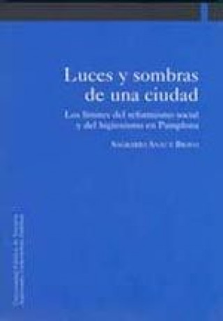 Book Luces y sombras de una ciudad Sagrario Anaut Bravo