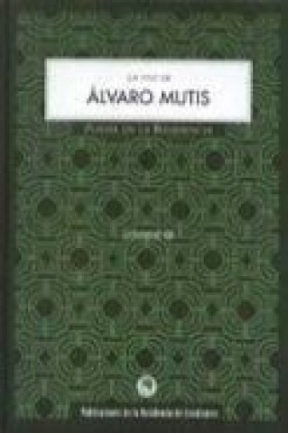 Carte La voz de Álvaro Mutis Álvaro Mutis