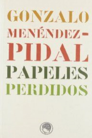 Carte Papeles perdidos Gonzalo Menéndez Pidal