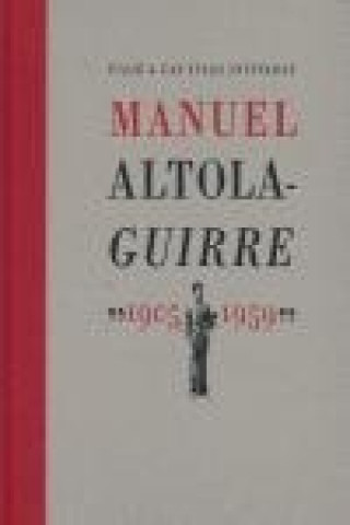 Könyv Viaje a las islas invitadas. Manuel Altolaguirre (1905-1959) Manuel Altolaguirre