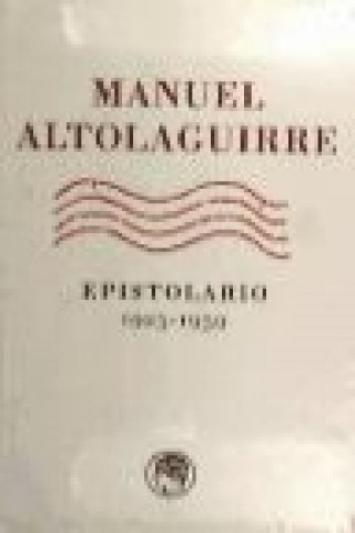 Kniha Epistolario, 1925-1959 Manuel Altolaguirre