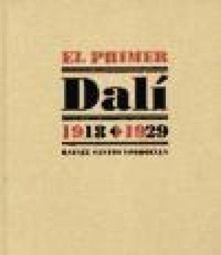 Livre El primer Dalí, 1918-1929 Rafael Santos Torroella