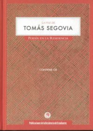 Könyv La voz de Tomás Segovia Tomás Segovia