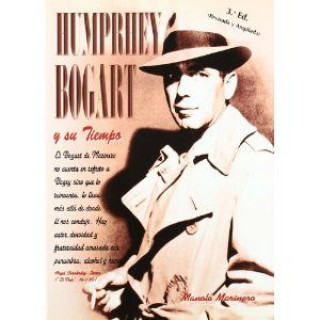 Carte Humphrey Bogart y su tiempo 