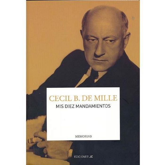 Carte Mis diez mandamientos : memorias Cecil B. De Mille