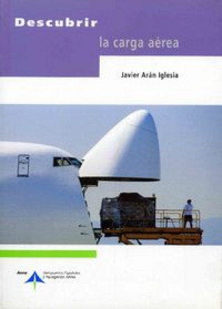 Buch Descubrir la carga aérea Javier Aran Iglesia