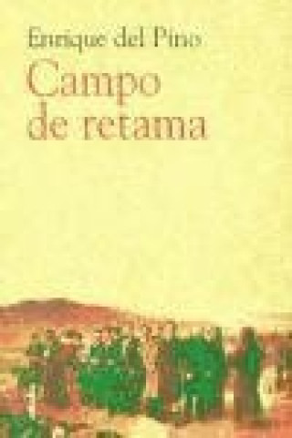 Kniha Campo de retama Enrique del Pino Chica
