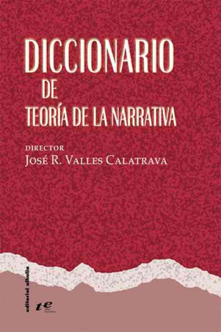 Carte Diccionario de teoría de la narrativa José Rafael Valles Calatrava