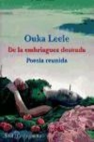 Könyv De la embriaguez desnuda Ouka Leele