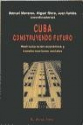 Libro Cuba, construyendo el futuro 