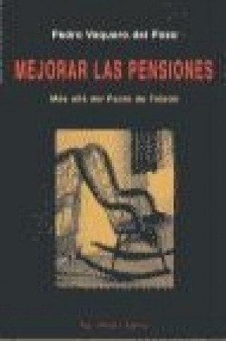 Kniha Mejorar las pensiones Pedro Vaquero del Pozo