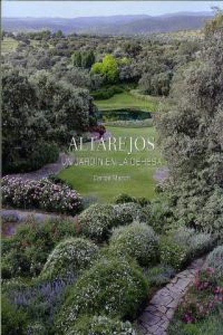 Buch Altarejos, un jardín en la dehesa Carlos March