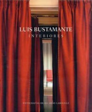 Kniha Interiores : Luis Bustamante 