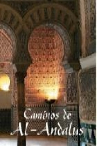 Kniha CAMINOS DE AL-ANDALUS 