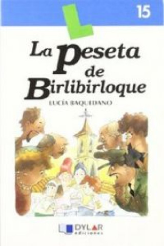 Книга La peseta de Birlibirloque. Libro 15 Lucía Baquedano