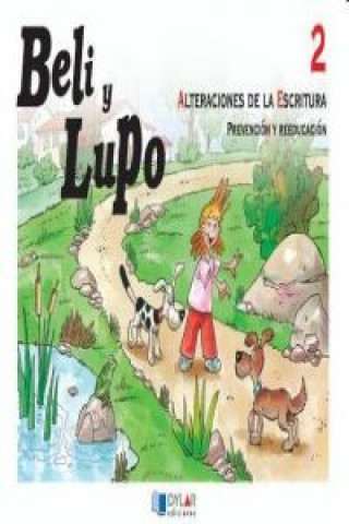 Kniha Beli y Lupo, alteraciones de la escritura : prevención y reeducación Pilar Orte Galán
